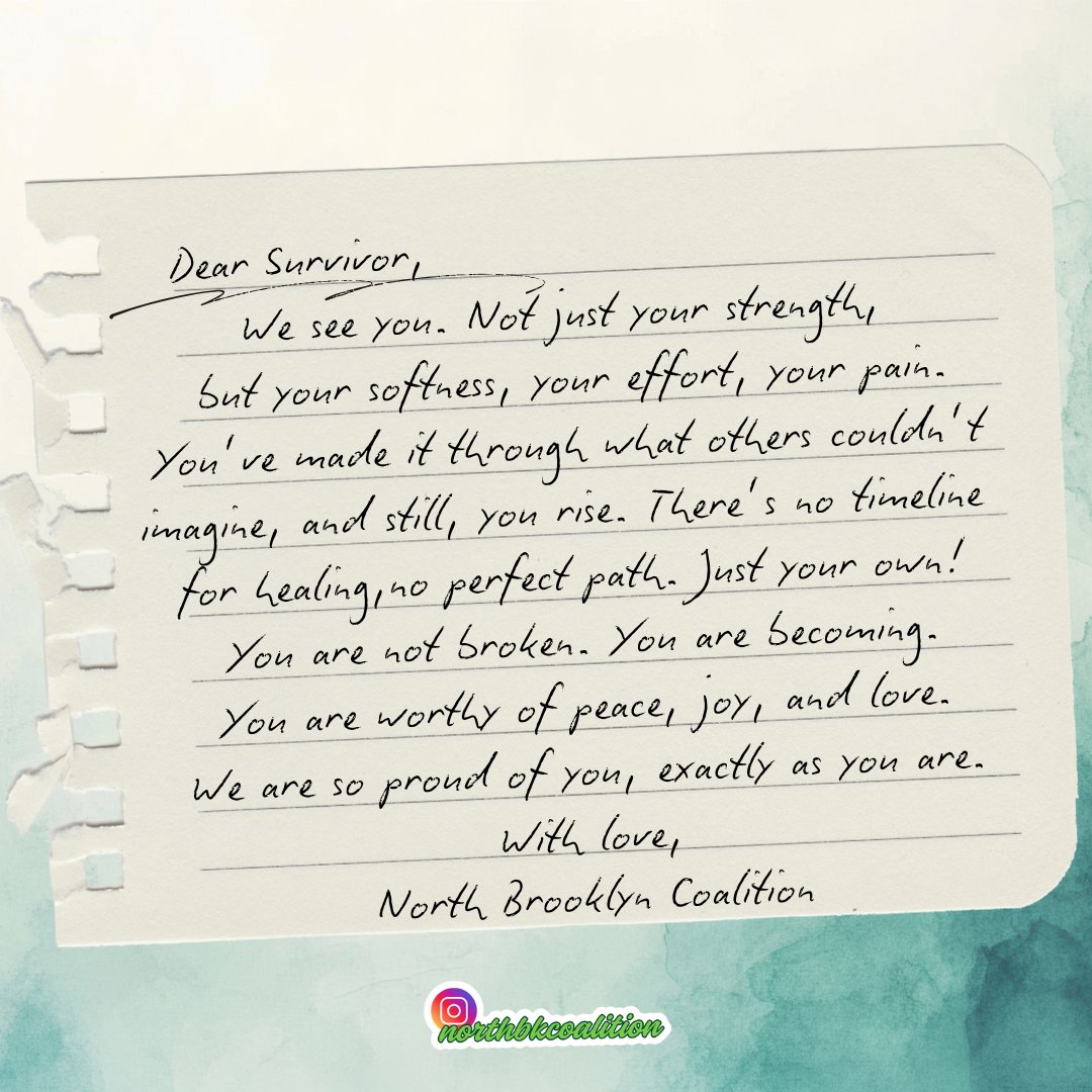 NBCAFV's tweet image. 💚 From Us to You 💚
At North Brooklyn Coalition, we say:
To the survivor finding their voice…
To the one carrying it quietly…
To the one healing daily…
We see your strength.
We honor your journey.
We're here for your healing.
With love,
North Brooklyn Coalition
#SAAM2025