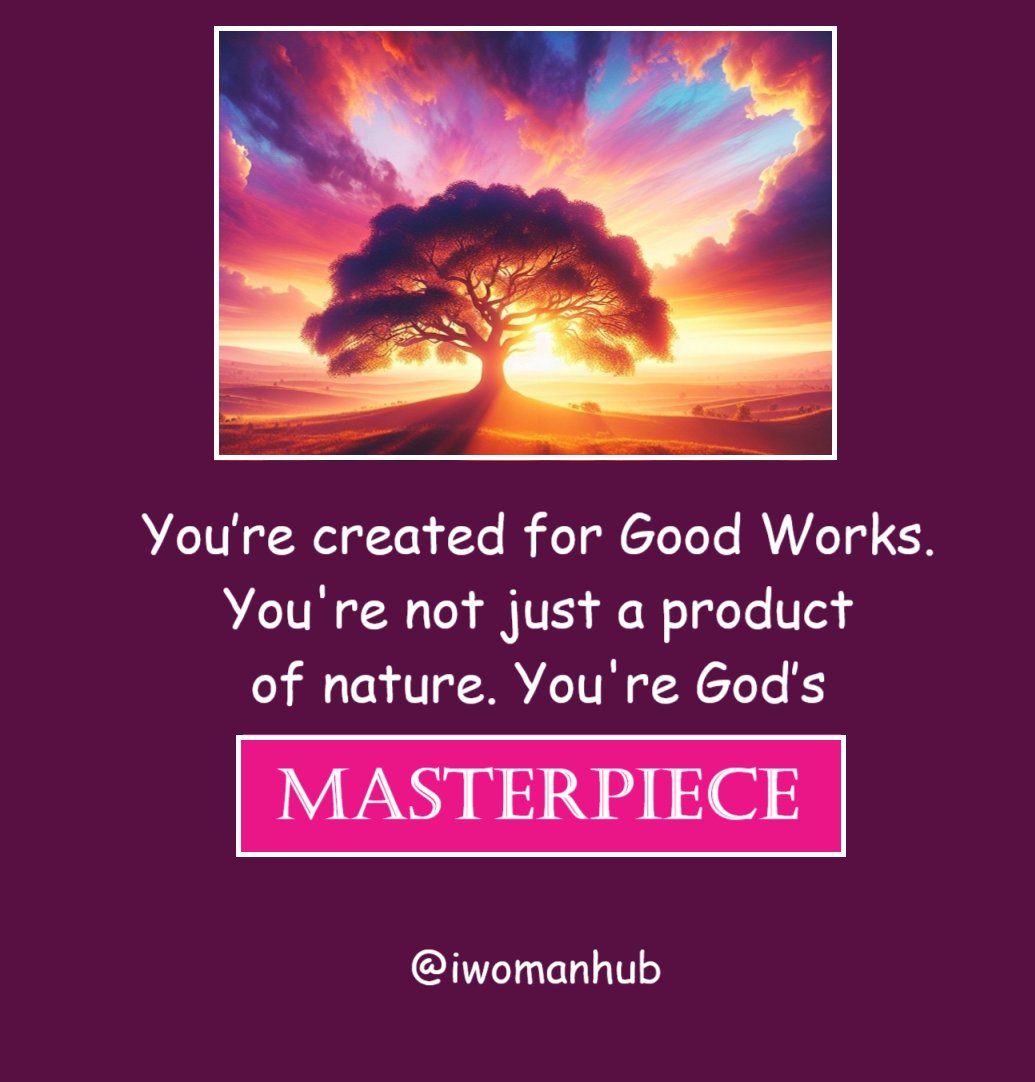 IWomanHub's tweet photo. You are God’s masterpiece created for a divine purpose. Walk in it boldly. He’s got you!

#Ephesians2v10 #ScriptureTruth #GodsMasterpiece #PurposeDriven #GoodWorks #FaithInspiration #ChristianLiving #Identity #RootedInChrist #SupernaturalImpact
@iamtheLadyDerby @IWomanTalks https://t.co/KWGvD2Y6Bn
