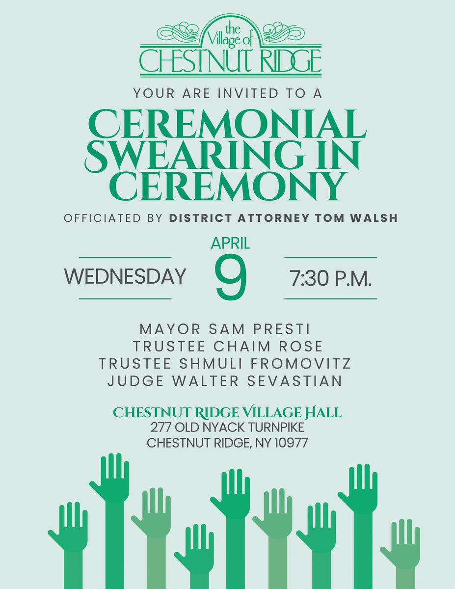 Please join us this evening for a special swearing-in ceremony at Chestnut Ridge Village Hall. We will be joined by <a href="/RocklandDA/">RocklandCountyDA</a> Tom Walsh, who will swear in Mayor Sam Presti, Trustee <a href="/ChaimRose/">Chaim Rose</a>, Trustee Shmuli Fromovitz, and Judge Walter Sevastian.