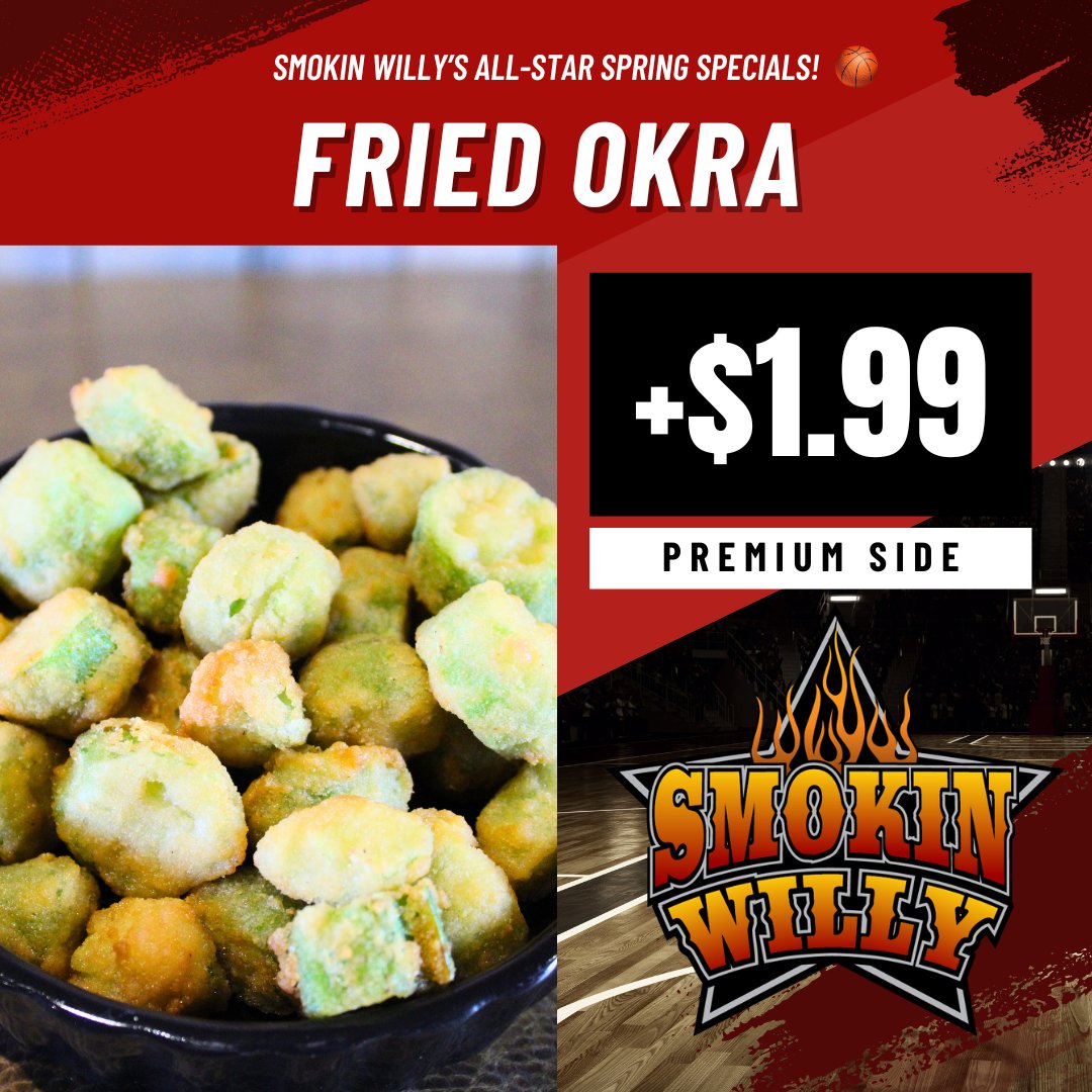 Still recovering from that championship game? Enjoy our Fried Okra premium side! Part of our all-star spring specials at Smokin Willy! 🏀