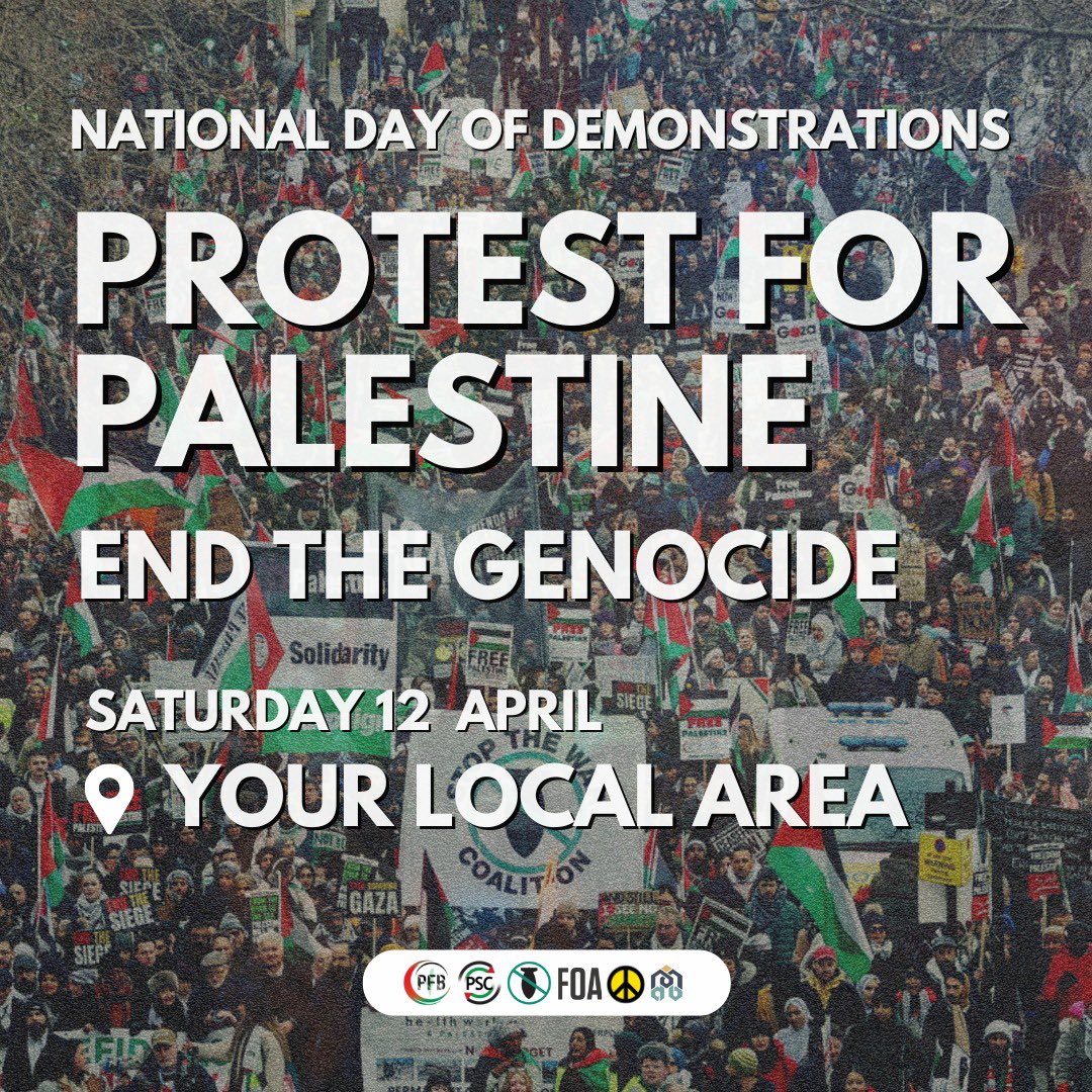 🚨 National Day of Demonstrations
⏰  12 April
📍 Your local area

Israel is escalating its genocide in Gaza. Join a protest in your local area to demand our govt #StopArmingIsrael and push Israel to #EndtheGenocide against Palestinians

Find your action: palestinecampaign.org/events/nationa…