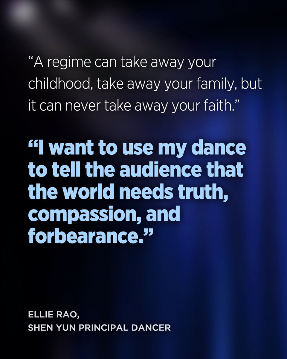 “A regime can take away your childhood, take away your family, but it can never take away your faith. I want to use my dance to tell the audience that the world needs truth, compassion, and forbearance.”

– Ellie Rao, Shen Yun Principal Dancer