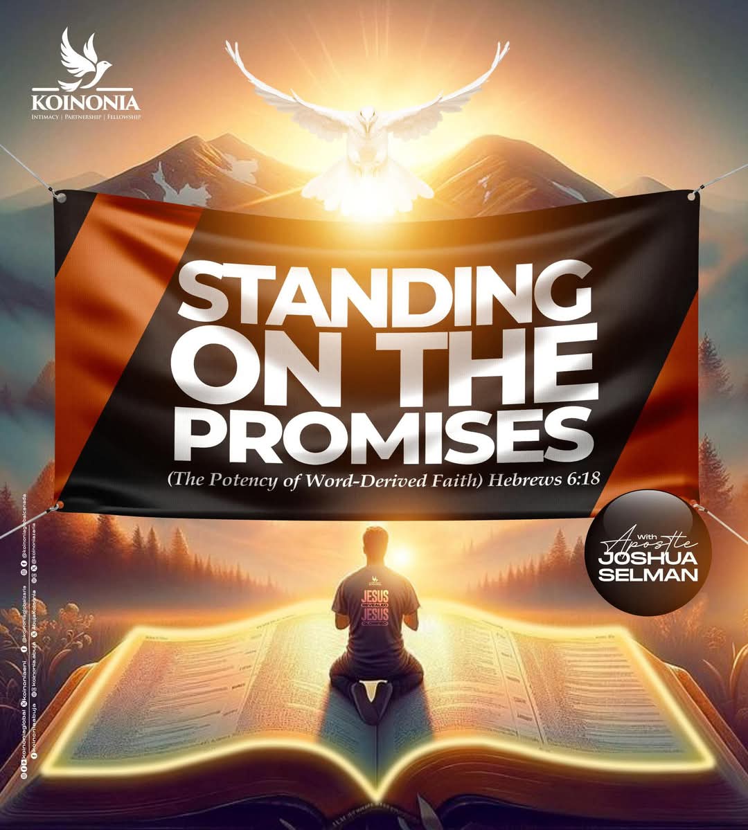 AbujaKoinonia's tweet photo. Dear Beloved, kindly click on the link below to download the audio message of “STANDING ON THE PROMISES (THE POTENCY OF WORD-DERIVED FAITH) HEBREWS 6:18” WITH APOSTLE JOSHUA SELMAN.
https://t.co/Z2Gj5xfTcJ
#ApostleJoshuaSelman
#StandingonThePromises
#KoinoniaAbuja https://t.co/pmnNX87t9P