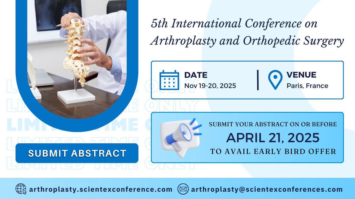 Arthroplasty 2025 (@icao_2025) on Twitter photo Call for Abstracts! Join Us at the 5th International Conference on Arthroplasty and Orthopedic Surgery!
Submit your abstract on or before April 21, 2025, to avail the early bird offer!
Abstract submission link: arthroplasty.scientexconference.com/submitabstract
#OrthopedicSurgery #ScientexConferences Call for Abstracts! Join Us at the 5th International Conference on Arthroplasty and Orthopedic Surgery!
Submit your abstract on or before April 21, 2025, to avail the early bird offer!
Abstract submission link: arthroplasty.scientexconference.com/submitabstract
#OrthopedicSurgery #ScientexConferences