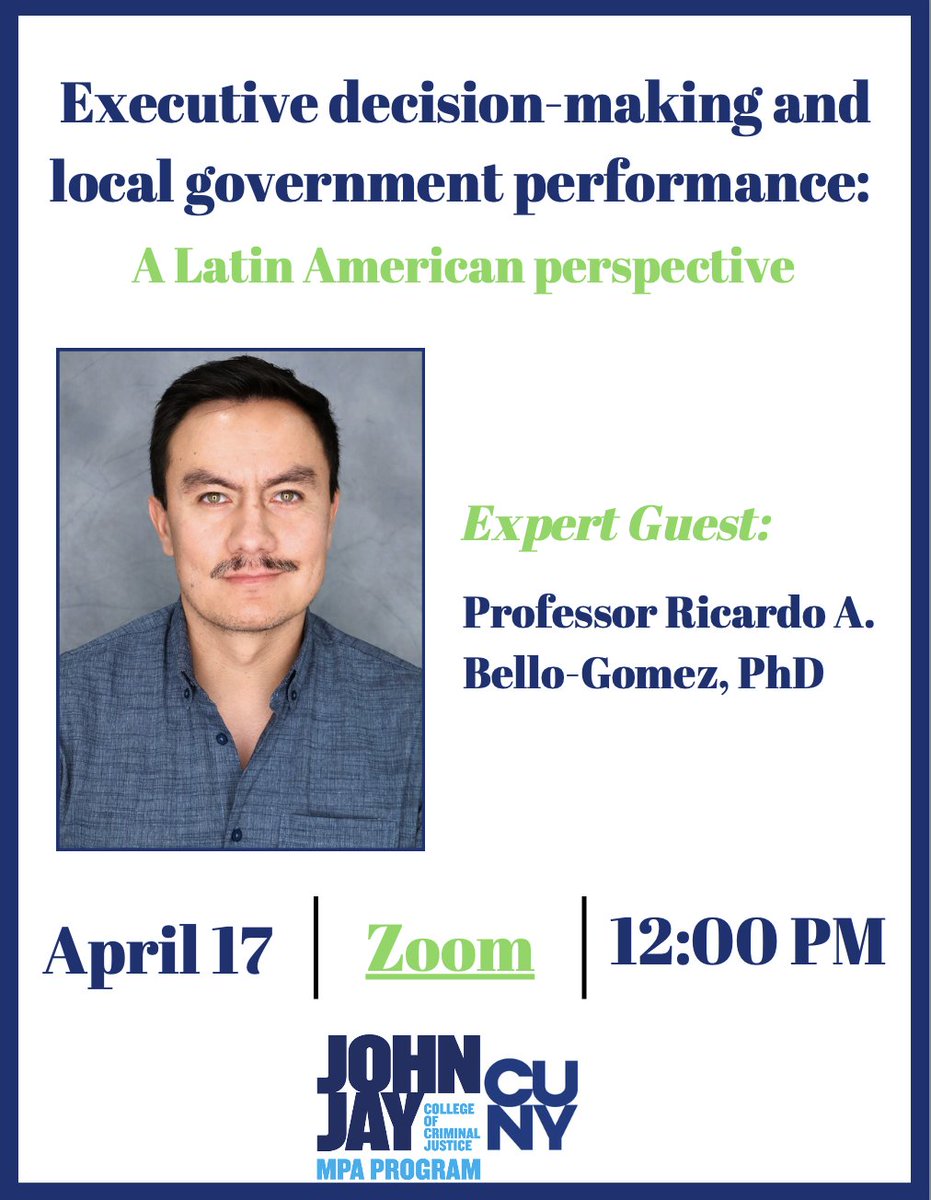 📢 Just 8 days away!

Don’t miss our upcoming Brown Bag Lunch Series on 4/17 at 12:00 PM — Executive Decision-Making and Local Government Performance featuring expert guest Prof. Ricardo A. Bello-Gomez, PhD.

Join us on Zoom:jjay-cuny.zoom.us/j/84093593998?…