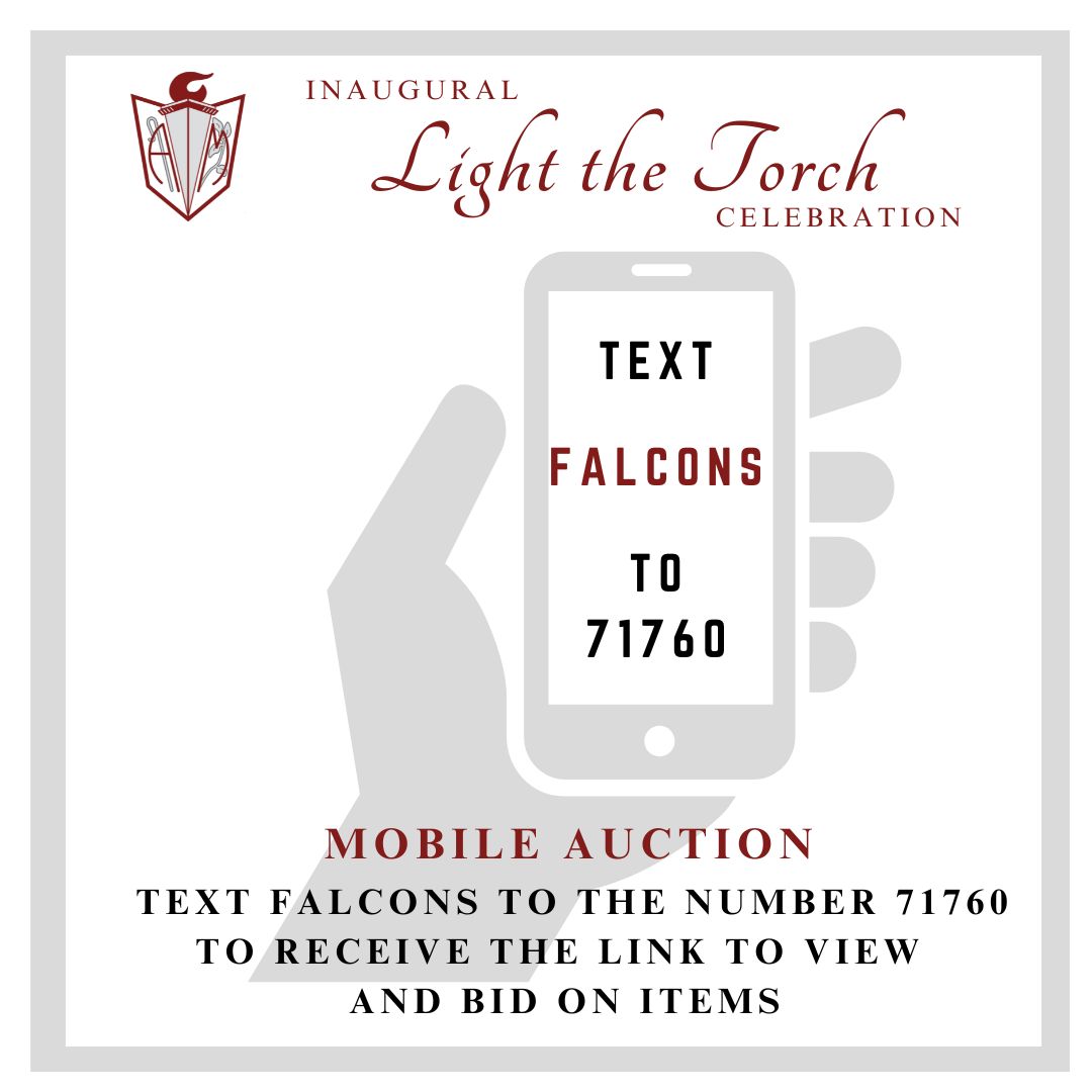 The Mobile Auction is now open! Text the word FALCONS to the number 71760 to receive the link to view and bid!