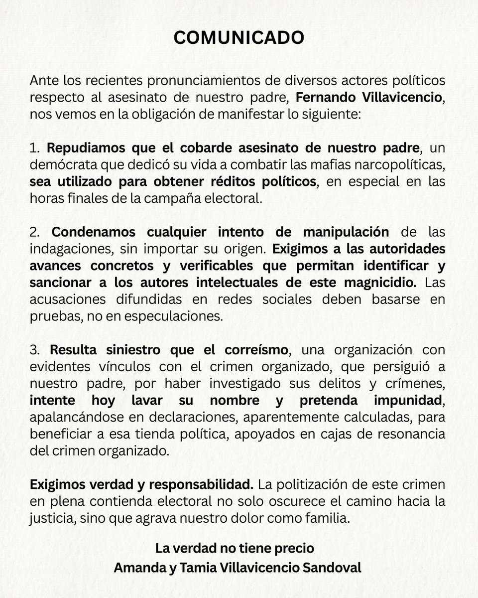 Amanda y Tamia, hijas de Villavicencio,  se han pronunciado. 

La forma en que se ha pisoteado la memoria de su padre es ya de larga data: el correismo se declaró la primera víctima del asesinato de su padre, los asesinos las intimidaban en audiencias, el correismo publicó chats