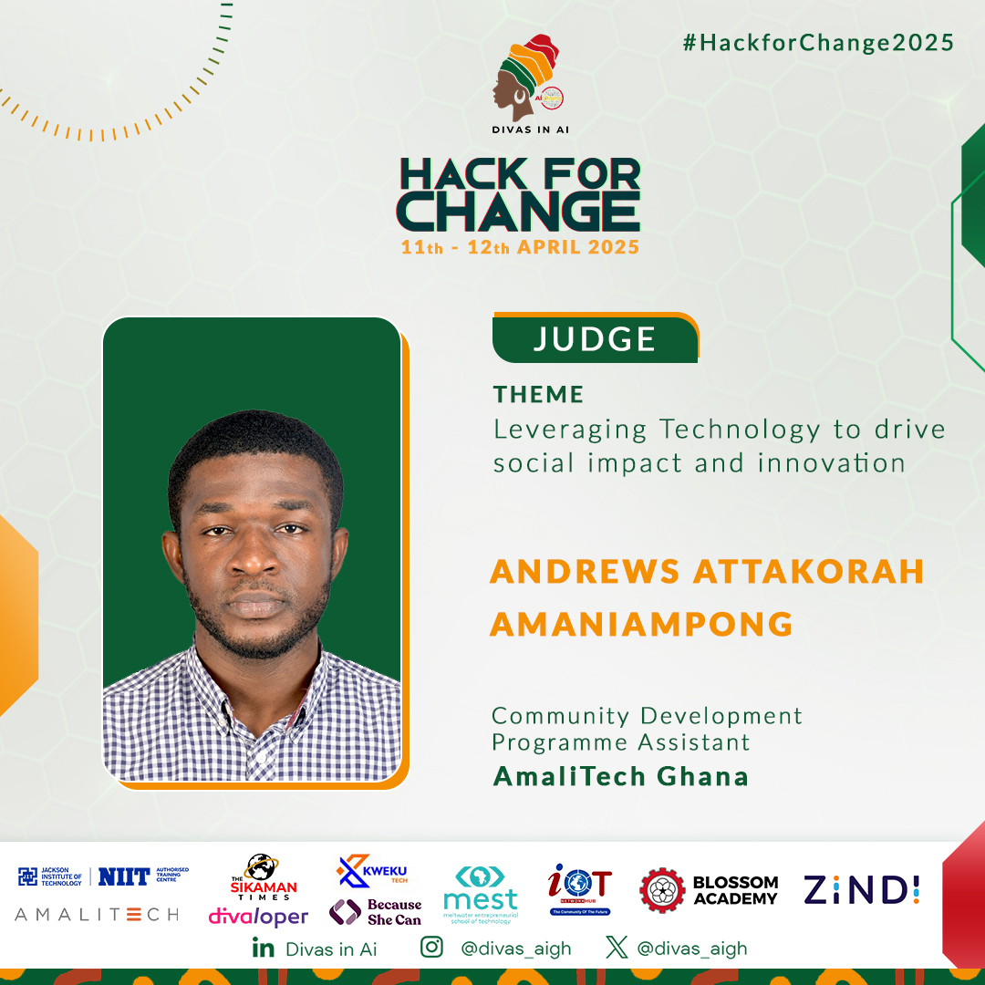 divas_aigh's tweet photo. Proud to have Andrews Attakorah Amaniampong join our panel of judges at HackforChange2025! As a Community Development Programme Assistant at Amalitech Ghana,he's passionate about tech for social good. We can't wait to have him at the competition! #DIAG #IWD2025 #Hackforchange2025 https://t.co/iCVQ6s1yan