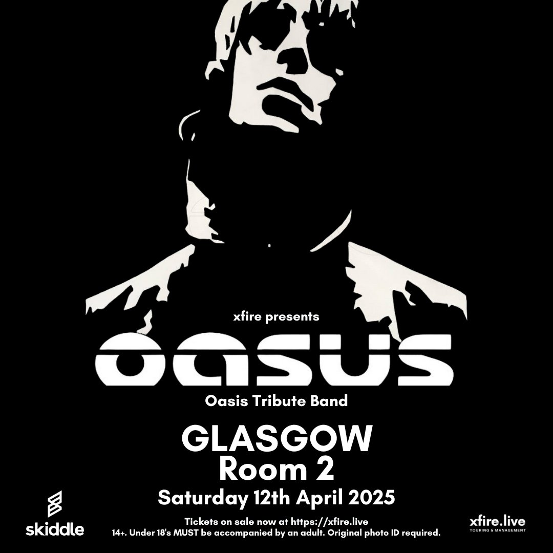 Room 2 Glasgow (@room2glasgow) on Twitter photo SATURDAY! 7-10pm <a href="/xfirepresents/">xfire.live</a> ...
<a href="/columbiaoasisb1/">Oasusoasisband</a> - <a href="/oasis/">Oasis</a> tribute band.
<a href="/skiddle/">Skiddle</a> 🎟 skiddle.com/e/40070532
14+. Under 18's MUST be accompanied by an adult. Original photo ID required - driving licence (full or provisional), passport or <a href="/YoungScot/">Young Scot</a> card. SATURDAY! 7-10pm <a href="/xfirepresents/">xfire.live</a> ...
<a href="/columbiaoasisb1/">Oasusoasisband</a> - <a href="/oasis/">Oasis</a> tribute band.
<a href="/skiddle/">Skiddle</a> 🎟 skiddle.com/e/40070532
14+. Under 18's MUST be accompanied by an adult. Original photo ID required - driving licence (full or provisional), passport or <a href="/YoungScot/">Young Scot</a> card.