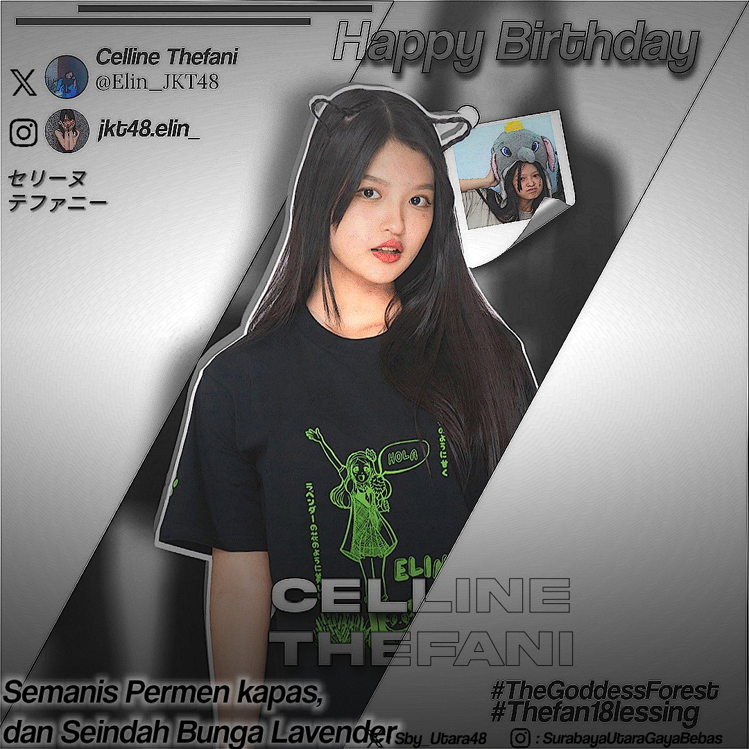 HAPPY BIRTHDAY kesayangan mimin <a href="/Elin_JKT48/">Celline Thefani</a> semoga yang di inginkan segera tercapai, sehat selalu dan terus memberikan energi positif ke pada fans
sekali lagi HAPPY BIRTHDAY 🎂

#TheGoddessForest 
#Thefan18lessing 
#FansJKT48Surabaya
#Utara48