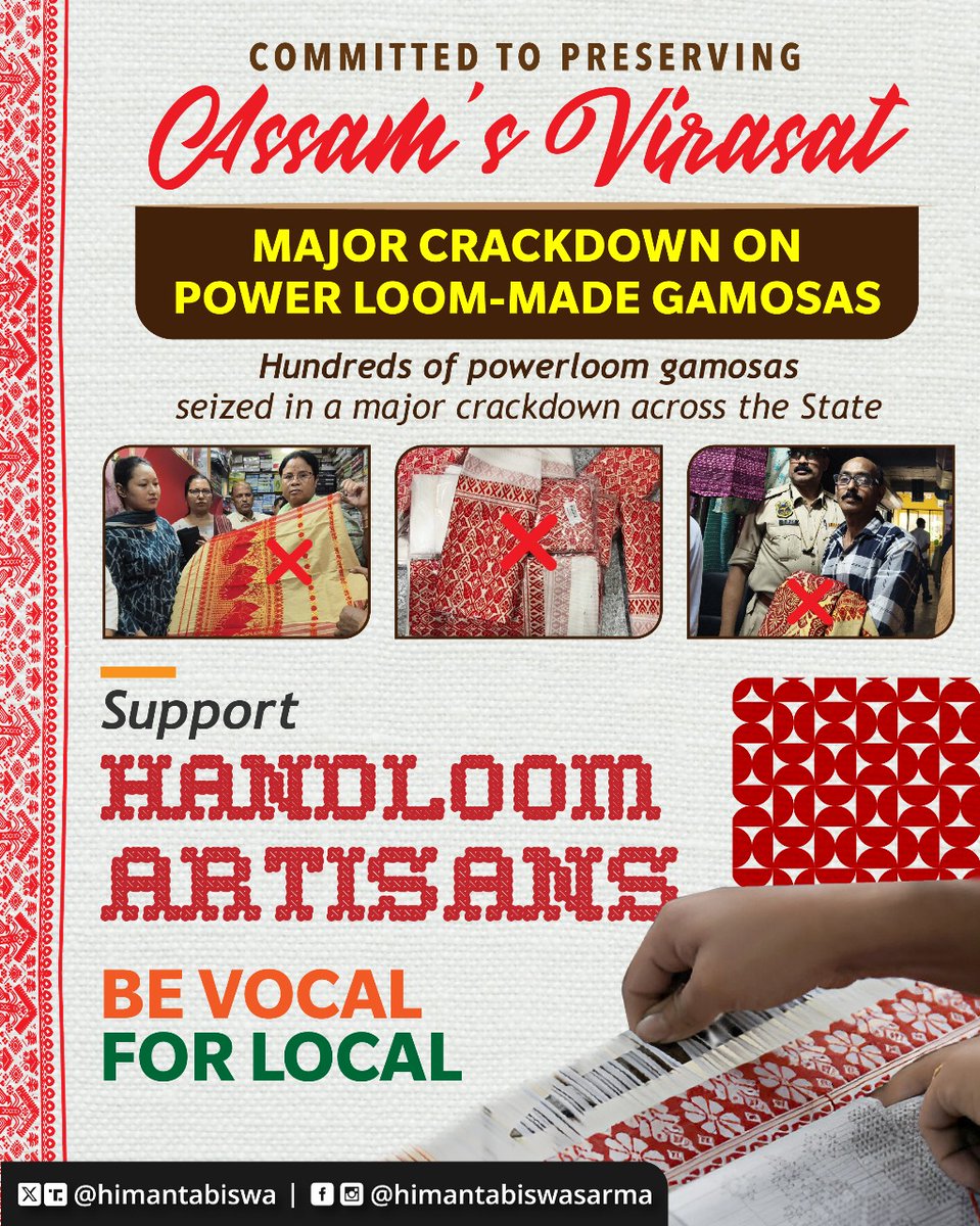 himantabiswa's tweet image. Govt of Assam is committed to preserve the legacy of our handloom products.

We are carrying out a statewide crackdown on powerloom made Gamosas to promote handmade ones by our artisans and preserve the authenticity of our culture.