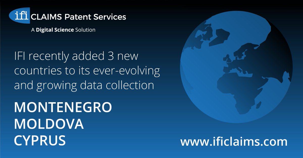 IFI is excited to announce the additions of Cyprus, Moldova, and Montenegro to its global #patent database, CLAIMS Direct! Learn more about IFI's patent #data platform and coverage here: ificlaims.com