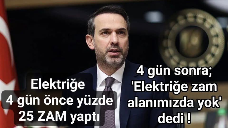 Biz ne yaşıyoruz...!

Elektriğe 4 gün önce yüzde 25 ZAM yapan Enerji ve Tabii Kaynaklar Bakanı Alparslan Bayraktar,  bugün
' Elektriğe yeni zamma yönelik planımız yok' dedi?

Escobar Düzeni