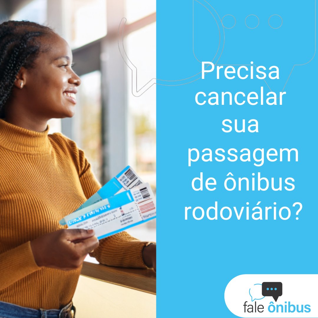 Para cancelar a passagem de ônibus rodoviário é necessário solicitar no guichê da empresa até três horas antes do horário de embarque.  Ao cancelar a sua passagem, será cobrada uma taxa de 5%.
Ficou com alguma dúvida? 
Entre em contato com a gente!