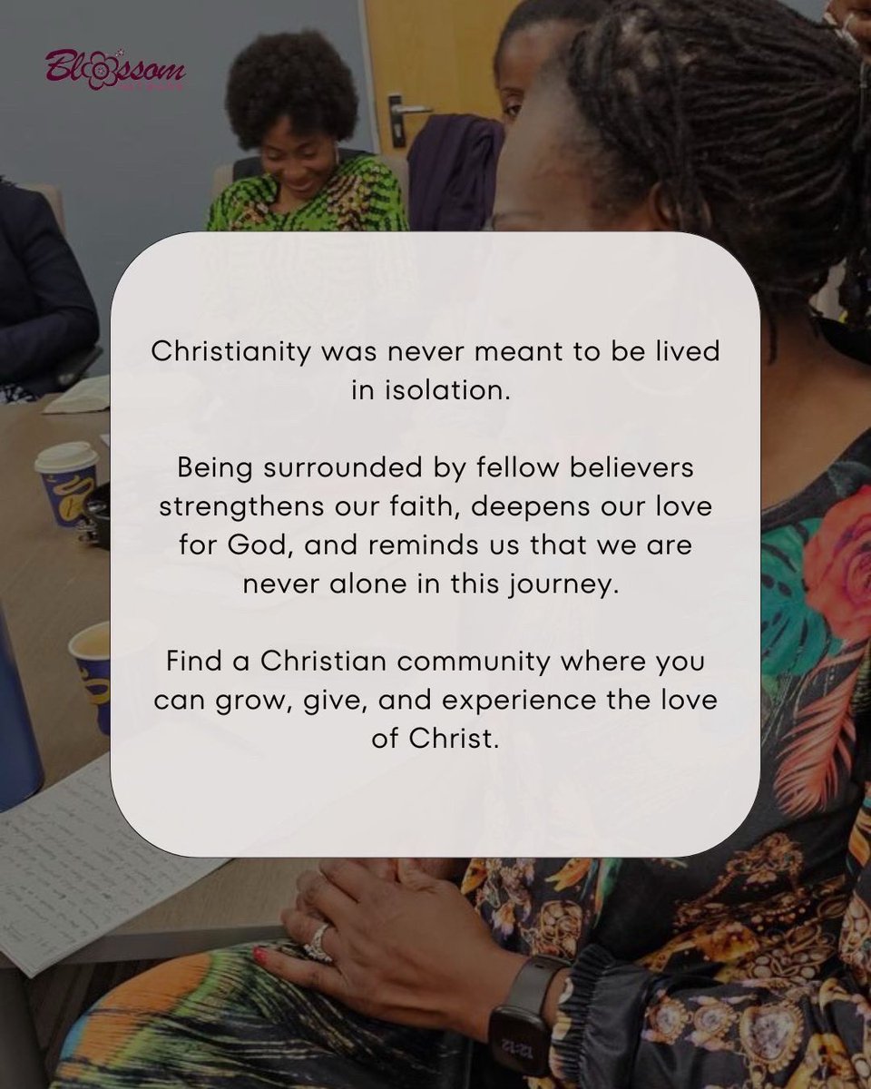 BlossomNetwork1's tweet photo. Christianity was never meant to be a solo journey. God designed us to grow, learn, and stand firm together. A Christian community provides strength, encouragement, and accountability in our faith walk.

When we surround ourselves with believers, we sharpen one another, just as iron sharpens iron. In difficult times, we find comfort in the prayers and support of those who stand with us.

Accountability keeps us spiritually grounded, preventing us from drifting away.
A strong Christian community also creates opportunities to serve, love, and grow in our calling.

It deepens our prayer life, strengthens our faith, and reminds us that we are never alone. Jesus Himself emphasised the power of gathering in His name, for where two or three are gathered, He is there.

No one thrives in isolation. We need one another to keep the fire of faith burning, to encourage and be encouraged, and to press on in our spiritual journey. 

Find a community that lifts you, challenges you, and help you grow in Christ!

#christiancommunity #faithfamily #strengthintogetherness #ironsharpensiron #walkinfaith
#powerofprayer #rootedinchrist #bodyofchrist #encourageoneanother #growinfaith