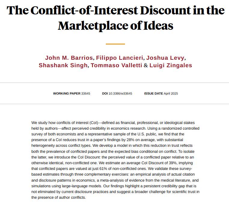 NBER (@nberpubs) on Twitter photo How conflicts of interest — defined as financial, professional, or ideological stakes held by authors — affect perceived credibility in economics research, from <a href="/Barrios_Econ/">John M Barrios🇨🇺🇺🇦</a>, Filippo Lancieri, Joshua Levy, <a href="/shashankss09/">Shashank Singh</a>, Tommaso Valletti, and <a href="/zingales/">Zingales</a> nber.org/papers/w33645 How conflicts of interest — defined as financial, professional, or ideological stakes held by authors — affect perceived credibility in economics research, from <a href="/Barrios_Econ/">John M Barrios🇨🇺🇺🇦</a>, Filippo Lancieri, Joshua Levy, <a href="/shashankss09/">Shashank Singh</a>, Tommaso Valletti, and <a href="/zingales/">Zingales</a> nber.org/papers/w33645