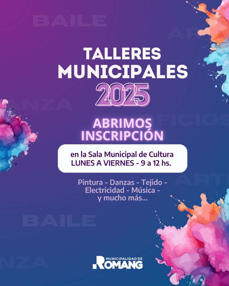 MuniRomang's tweet photo. TALLERES MUNICIPALES 2025 
CULTURALES Y DE OFICIO 👩🏻‍🍳🎨🎸🎭📸💡

     La Municipalidad de Romang comunica que se encuentra abierta la inscripción para el ciclo 2025 de los Talleres Culturales y de Oficio: https://t.co/yUldQK8ZAT