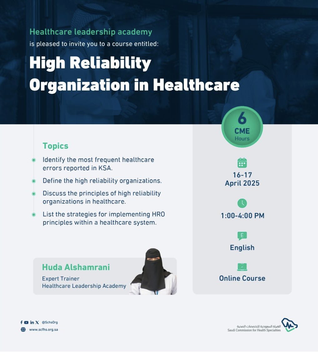 Thrilled to be part of the Healthcare Leadership Academy at SCFHS as a Master Trainer!
I’m excited to invite you to join : High Reliability Organization in Healthcare an essential learning experience for improving patient safety.

Register link below: 
hla.himam.com/lms/courses/46…