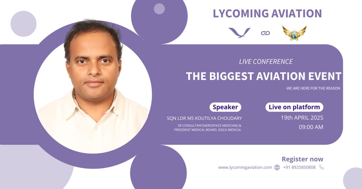 LycomingATR's tweet photo. Get ready for the biggest aviation event of the year!
Join us LIVE on 19th April 2025 at 9:00 AM as Sqn Ldr MS Koutilya Choudary, Sr. Consultant (Aerospace Medicine) &amp; President Medical Board, DGCA Medical, shares invaluable insights.
Hosted by Lycoming Aviation https://t.co/FOPfAy5nNq