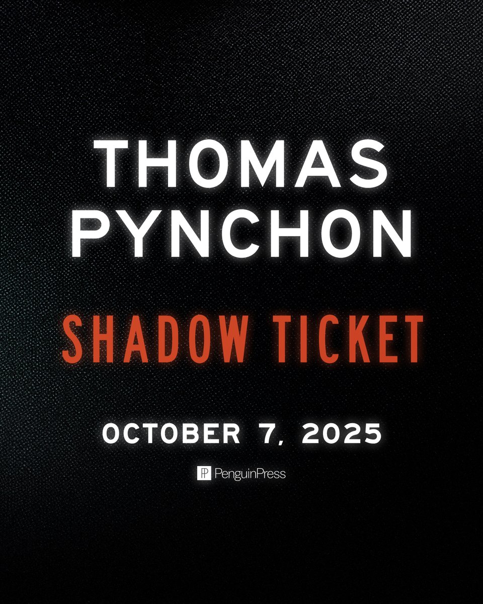 Announcing Shadow Ticket, the new novel from Thomas Pynchon, coming October 7, 2025! Learn more at: penguinrandomhouse.com/books/316427/