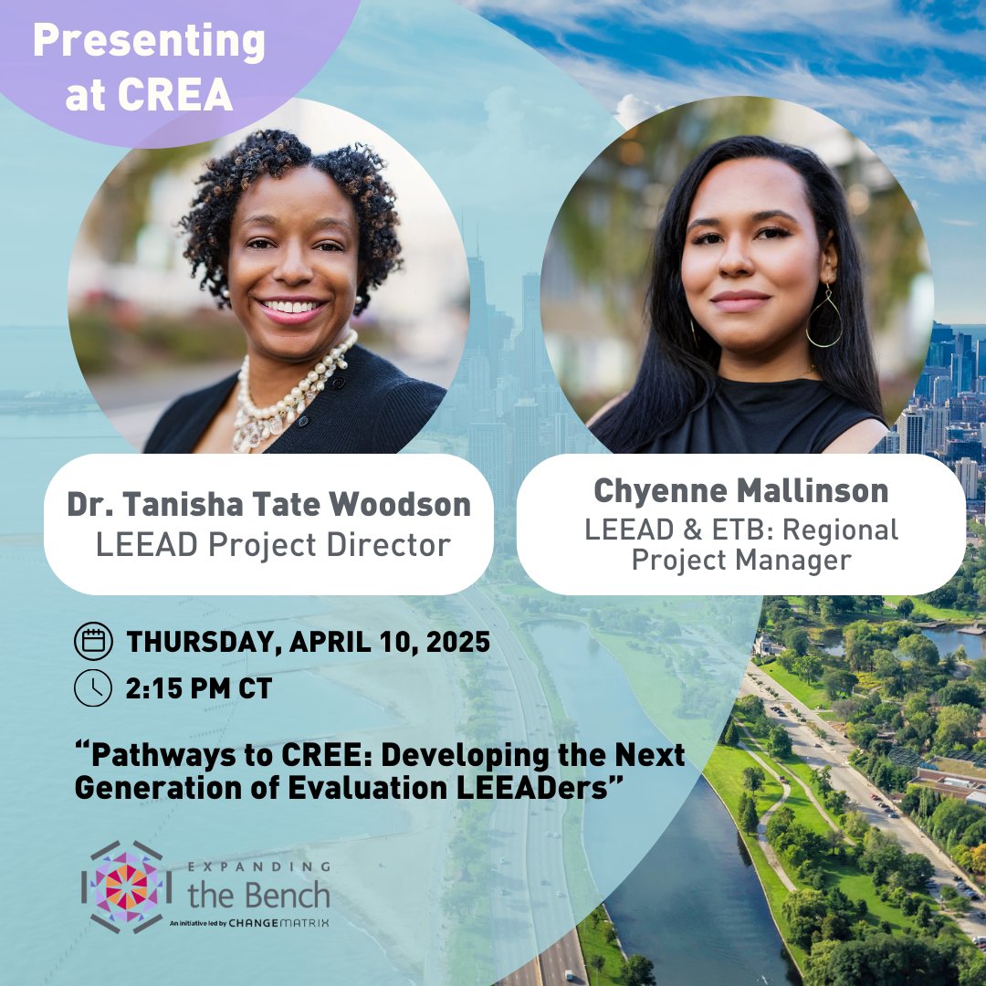 CREA Attendees: Join Dr. Tanisha Tate Woodson and Chyenne Mallinson for a roundtable discussion, “Pathways to CREE: Developing the Next Generation of Evaluation LEEADers,” on April 10 at 2:15 PM CT