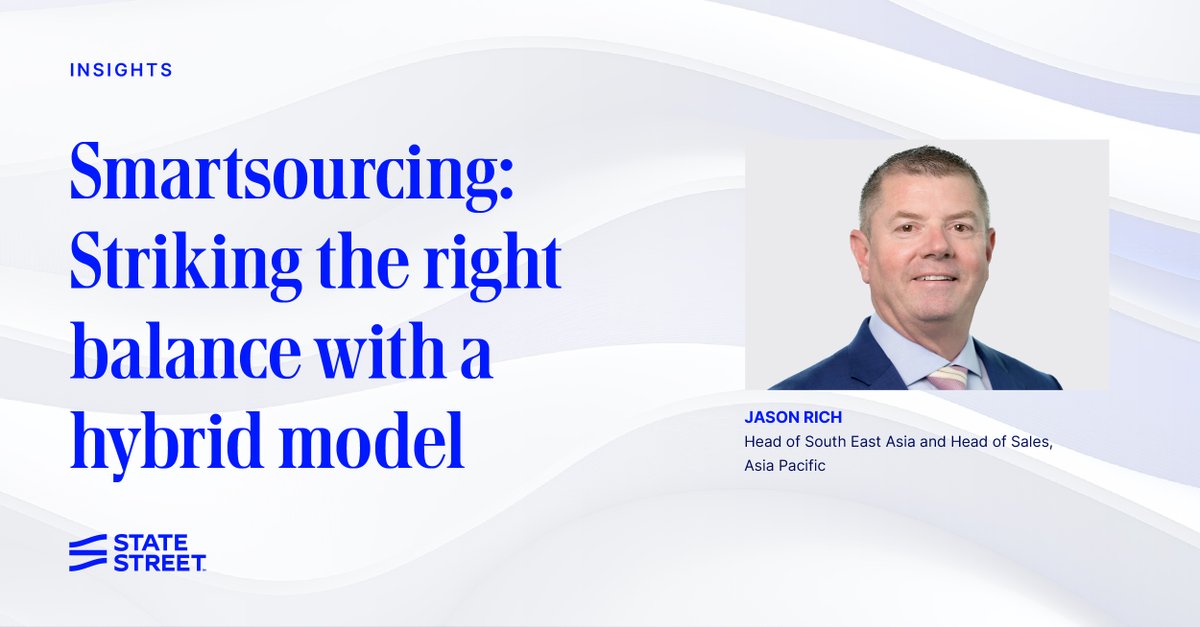 StateStreet's tweet image. Is it time to challenge the “binary” approach to outsourcing and embrace a new model altogether? In our latest insights piece, Jason Rich, head of South East Asia and head of sales, Asia Pacific, discusses #Smartsourcing, a trend reshaping resourcing in 2025. #StateStreetAlpha…