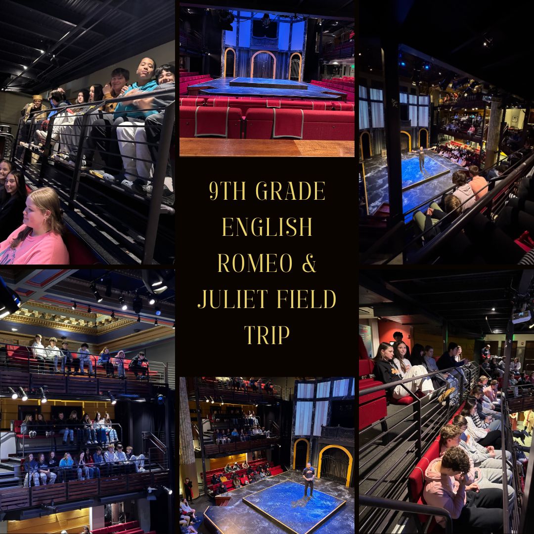 The ninth-grade English classes went on a field trip to see a live performance of Romeo &amp; Juliet. We are thankful to all the English teachers who helped make the outing a great success.