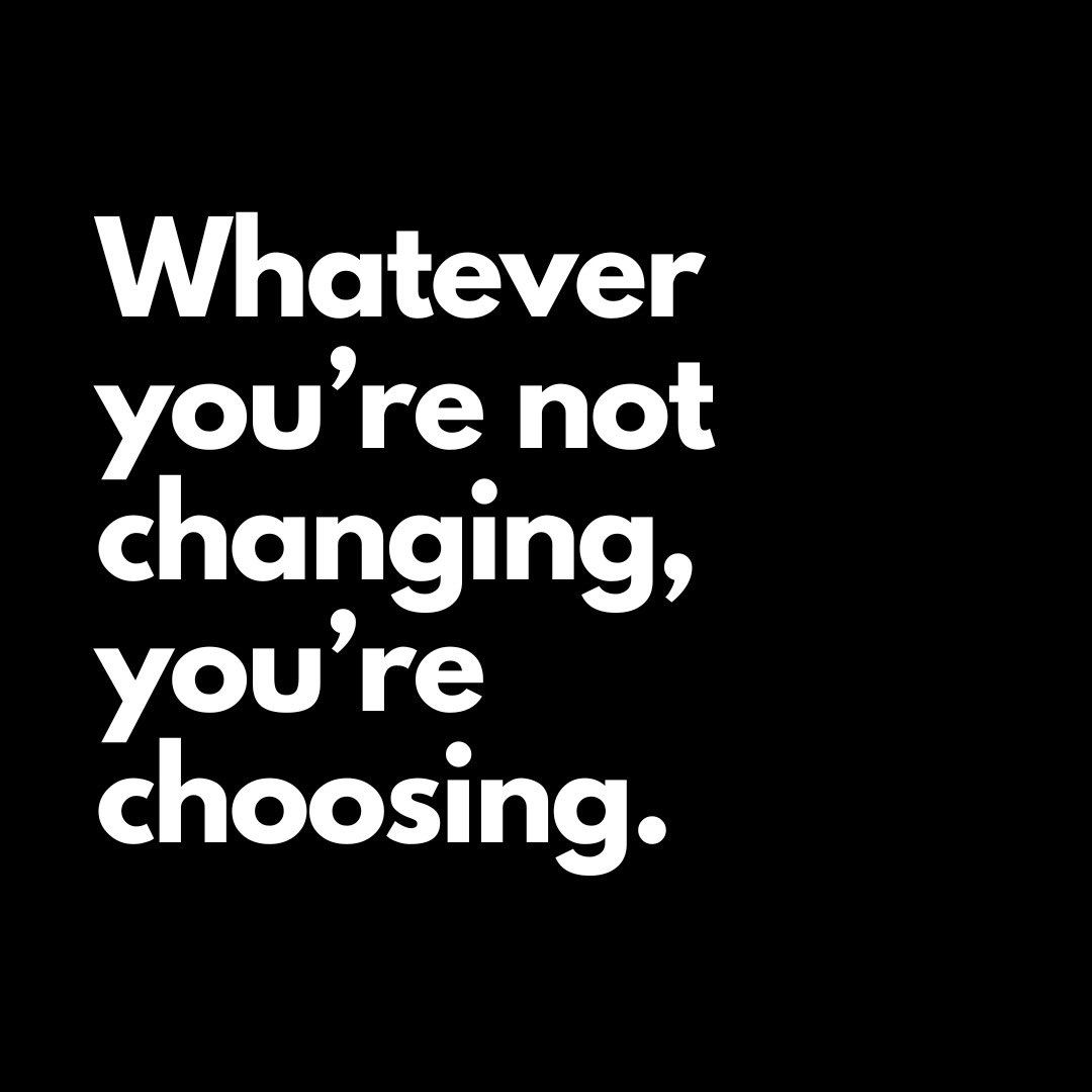 Be intentional with the positive choices and changes you make in life!!!!