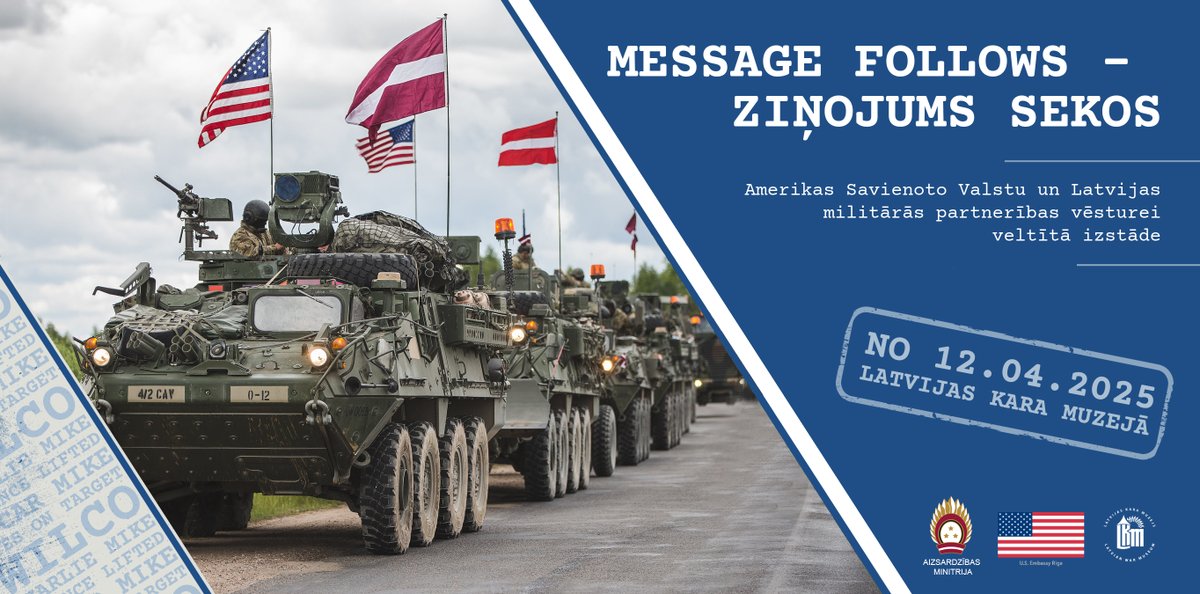Jau pavisam drīz - no 12. aprīļa - Latvijas Kara muzejā būs apskatāma Amerikas Savienoto Valstu un Latvijas militārās partnerības vēsturei veltīta izstāde “Message Follows – Ziņojums sekos”.

🇱🇻🇺🇸

Vairāk informācijas: karamuzejs.lv/lkm/no-12-apri…

***

Sadarbībā ar <a href="/USEmbassyRiga/">U.S. Embassy Riga</a>