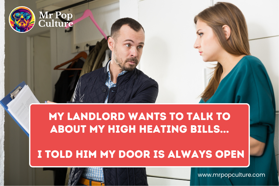 mrpopularcult's tweet image. Landlord Heating Bill When your heating bill is high but your sarcasm is higher 😏 #PopCulture #RelatableHumor #LandlordProblems #WinterVibes