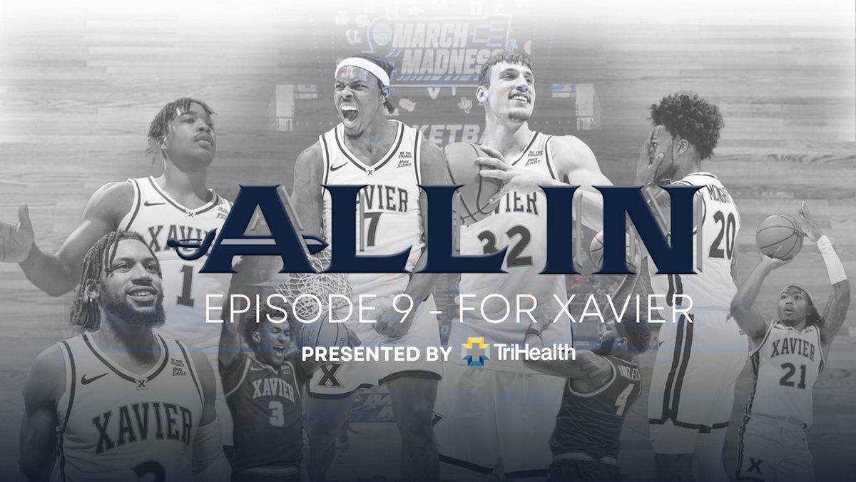 ⚔️ ALL IN: The Exclusive Story of the 2024-2025 Xavier Musketeers, presented by TriHealth ⚔️

"Episode 9 - For Xavier" is now live on YouTube.

WATCH: youtu.be/8w-gIenRUEs?si…
