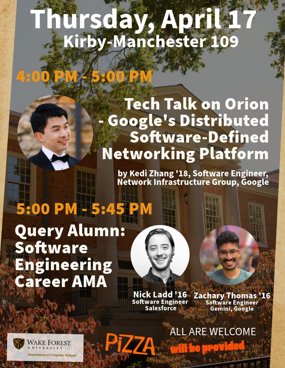 WFUComputerScience (@wfucompsci) on Twitter photo <a href="/WFUCompSci/">WFUComputerScience</a>
Join us Thurs, April 17 at 4! CS alum Kedi Zhang, SE at Google, will talk about Orion & how he was inspired in Dr. Errin Fulp's networking class & learnt incomprehensible segfaults and the holy trinity of SE. Plus Nick Ladd & Zach Thomas on SE Career AMA. Can't wait! <a href="/WFUCompSci/">WFUComputerScience</a>
Join us Thurs, April 17 at 4! CS alum Kedi Zhang, SE at Google, will talk about Orion & how he was inspired in Dr. Errin Fulp's networking class & learnt incomprehensible segfaults and the holy trinity of SE. Plus Nick Ladd & Zach Thomas on SE Career AMA. Can't wait!