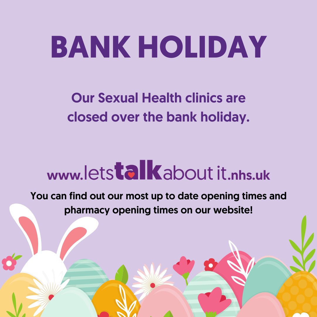 Our clinics are closed over the bank holidays!

Make sure to check our website for our most up to date opening times and also your local pharmacy opening times!
LetsTalkAboutIt.nhs.uk