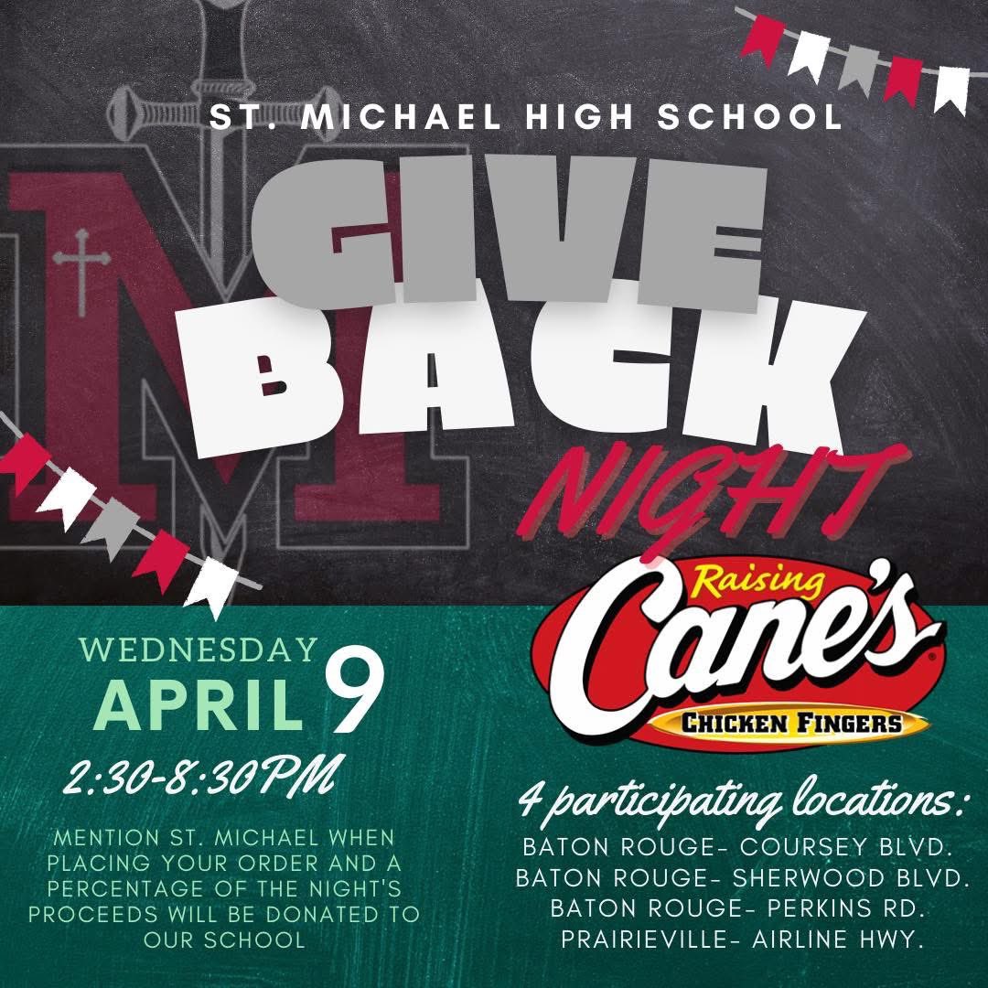 Tonight, let Raising Cane’s do the cooking!!! Be sure to stop by one of these 4 locations for dinner and mention St. Michael when ordering!!! #GivingWeek