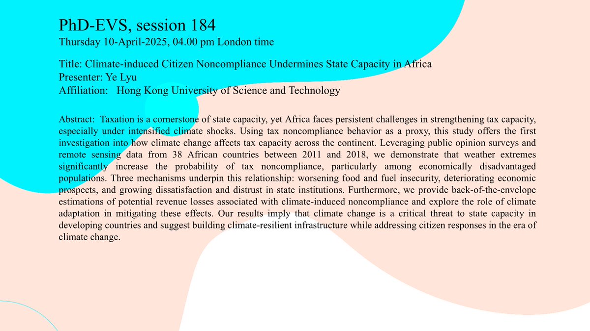 Join us this Thursday (10 April) as Ye Lyu, from the Hong Kong University of Science and Technology, presents his Paper: 📢"Climate-induced Citizen Noncompliance Undermines State Capacity in Africa".  

Register here: sites.google.com/view/phd-evs20…………

#climateshock #Taxation