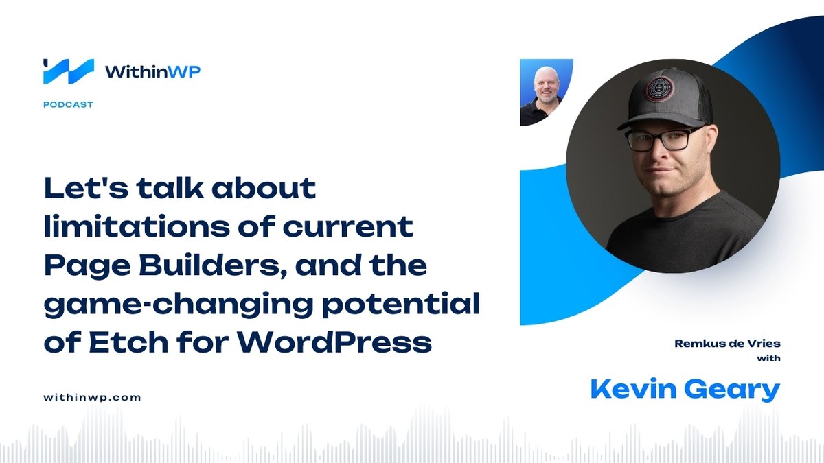 Within_WP's tweet photo. A new podcast just dropped with @thekevingeary, and here’s what you’ll walk away with:
✅ Understanding why design principles matter in dev
✅ How I became a believer of #EtchWP 's potential
✅ How Kevin will revolutionize WordPress development.
You know where to find the link 🔗
