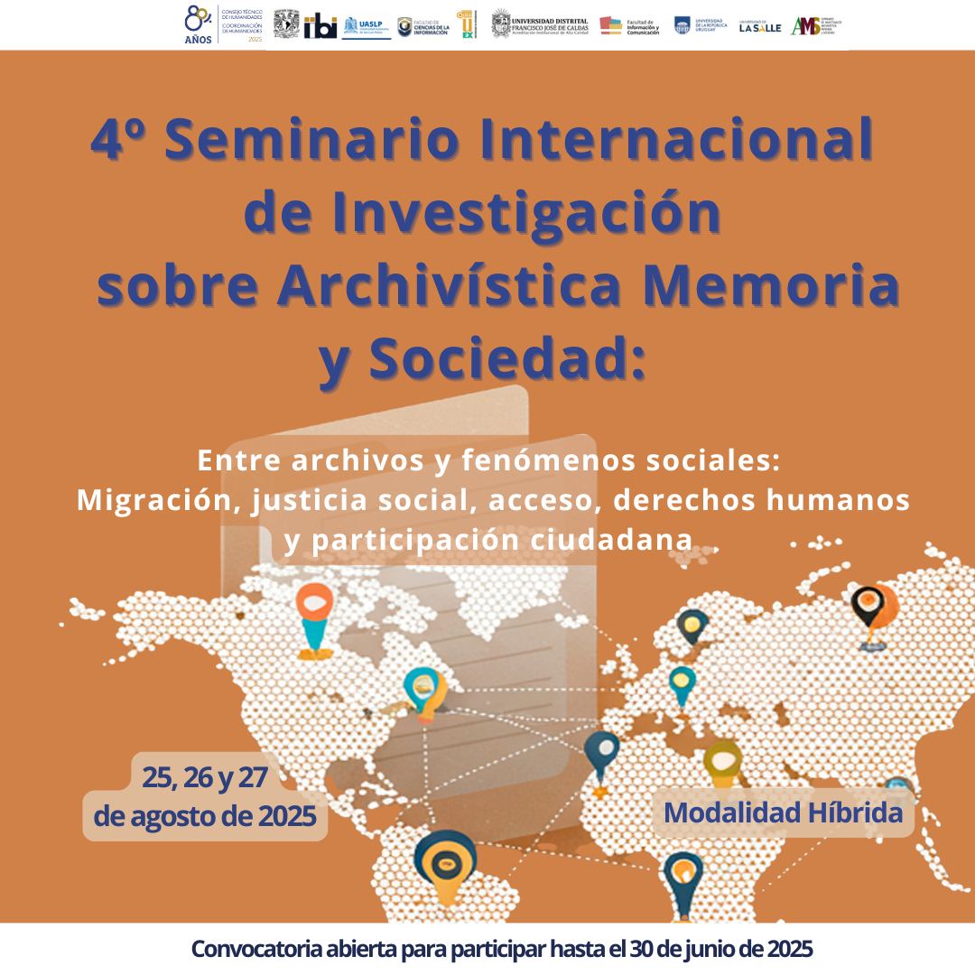 🌐 4º Seminario Internacional de Investigación sobre Archivística, Memoria y Sociedad 🗂️

¡Únete y comparte conocimiento! 💡

📅 25, 26 y 27 de agosto de 2025 📍 Modalidad híbrida

🔍 Convocatoria: iibi.unam.mx/web/f/Convocat…