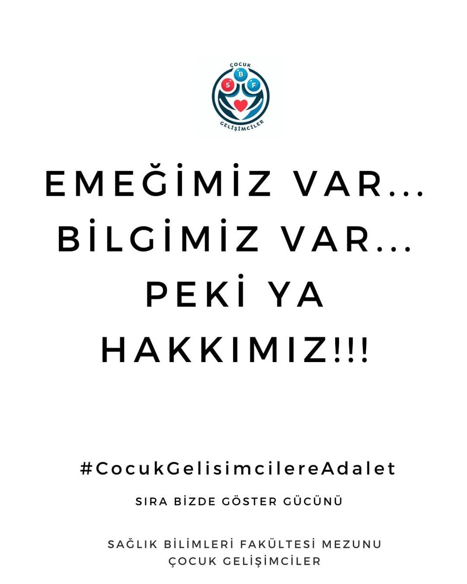 #CocukGelisimcilereAdalet
Sağlık Bilimleri Fakültesi mezunu olduğumuz halde neden sağlıkta yerimiz yok.Hakkımızı istiyoruz!