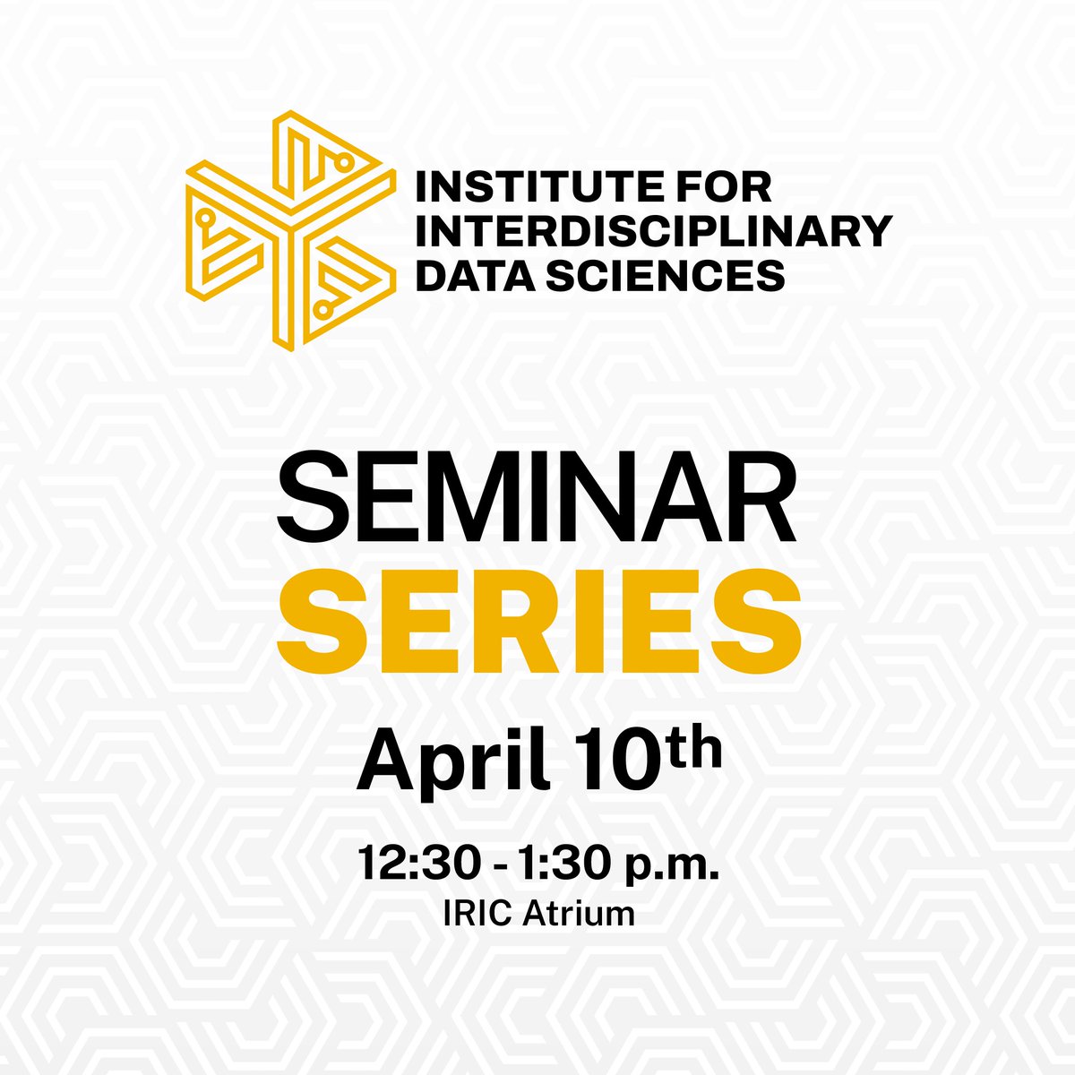 Please note we are meeting in the IRIC Atrium this week. Bring your lunch and join IIDS for an informal meeting at 12:30 pm on April 10th. This session will provide an open space for researchers to connect, share ideas and explore potential collaborations.