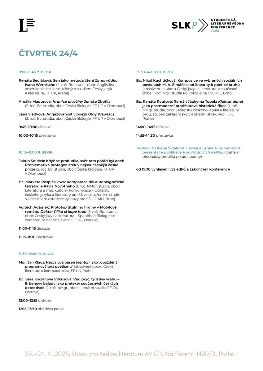 PROGRAM Studentské literárněvědné konference 2025

I letos bude studentská konference, kterou hostíme u nás v ústavu už za dva týdny, pestrá a obsáhlá.

Celý program ➡️ ucl.cas.cz/studentska-lit…