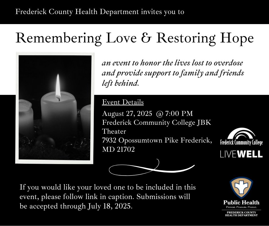 The Frederick County Health Department (FCHD) invites those who have lost a loved one to participate in an event called “Remembering Love &amp; Restoring Hope” to be held in August to honor the lives lost to overdose. Full press release: health.frederickcountymd.gov/DocumentCenter…