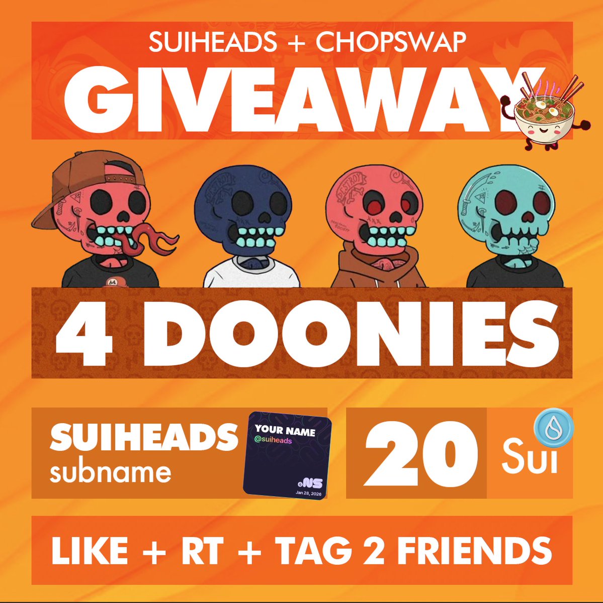 SUIHEADS (@suiheads_nft) on Twitter photo Suiheads is celebrating Doonies’ successful mint with a spicy giveaway!
4 WINNERS🥳 will each get:
1 Doonie🔥
1 Suiheads WL subname🔥
5 $SUI 🔥
How to enter:
Follow <a href="/SUIHEADS_NFT/">CHOP_SUIHEADS</a> & <a href="/LosDoonies/">Doonies ☠︎</a>
Like + RT
Tag 2 frens🫵
Drop your favorite SUI emoji or meme below
Winners Suiheads is celebrating Doonies’ successful mint with a spicy giveaway!
4 WINNERS🥳 will each get:
1 Doonie🔥
1 Suiheads WL subname🔥
5 $SUI 🔥
How to enter:
Follow <a href="/SUIHEADS_NFT/">CHOP_SUIHEADS</a> & <a href="/LosDoonies/">Doonies ☠︎</a>
Like + RT
Tag 2 frens🫵
Drop your favorite SUI emoji or meme below
Winners