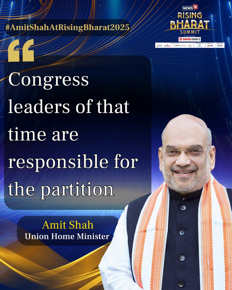 CNNnews18's tweet photo. #AmitShahAtRisingBharat2025 | Congress Leaders of 1947 are responsible for India-Pakistan partion: Home Minister (@AmitShah) at #RisingBharatSummit2025
#RisingBharat #Partion #Congress #Bharat #Politics
Watch here: https://t.co/4iCYkh5WbC https://t.co/IfHm7uHaQr