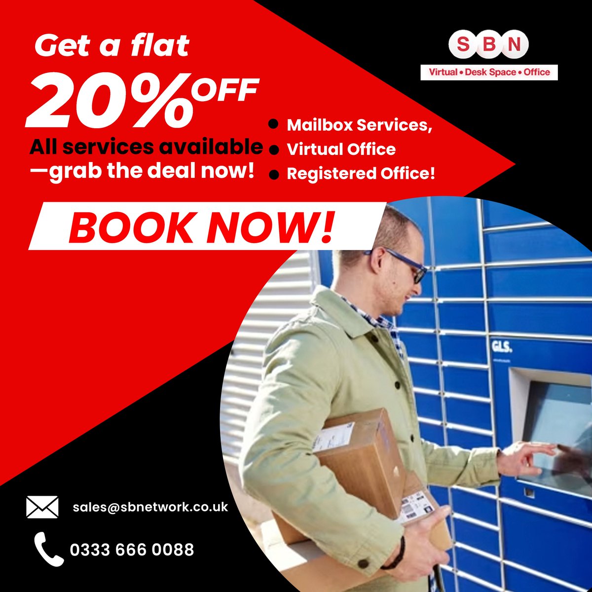 ✨ Enjoy **20% OFF** on our Mailbox Services, Virtual Office, and Registered Office solutions! 🚀 
📬 Get your professional mailbox today!
🏢 Set up a virtual office that works for you!
📑 Secure your registered office address!
Call Now: +44 333 666 0088
sbnetwork.co.uk