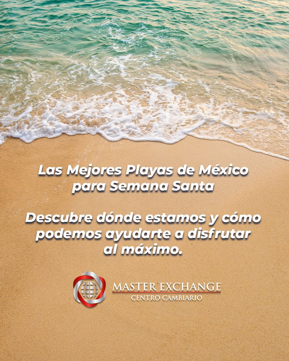 master_exchange's tweet photo. ¡Escape tropical a la vista!

Te contamos cuáles son las playas más populares para esta Semana Santa.

#MasterExchange #PlayasDeMéxico #SemanaSanta2025 #EscápateYA #TurismoSostenible https://t.co/V04aMlw1VG