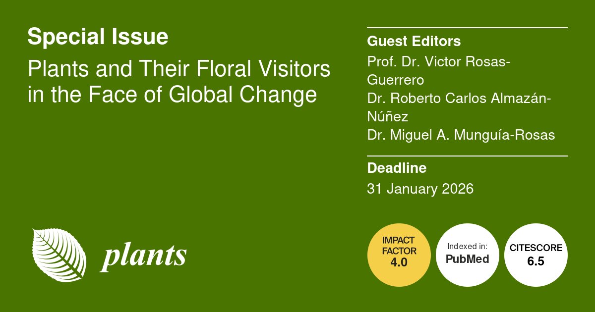 Plants_MDPI's tweet image. 🌼 #CallforPaper

📢 Special Issue #Plants and Their #FloralVisitors in the Face of Global Change is open for submission!✨ 

For more information, click here: brnw.ch/21wRT2m

#Ecosystem 🌱 #GlobalChange 🌎 #Pollinator 🐝