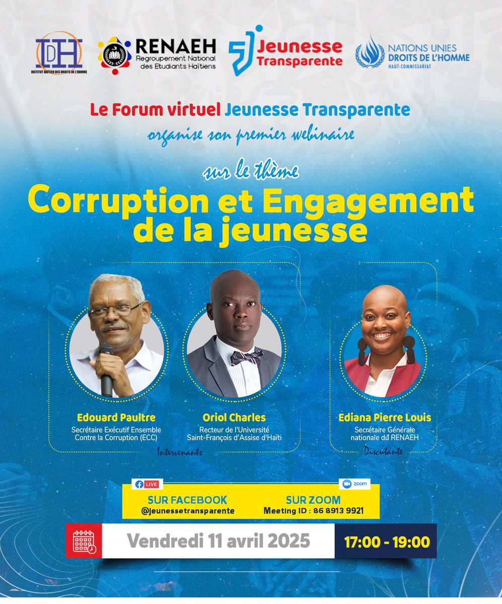 renaeh509's tweet photo. Le RENAEH en partenariat avec  l’Institut Haitien des Droits de l’Homme (IHDH) ont l’honneur de vous inviter au premier webinaire du Forum Virtuel/Jeunesse Transparente sur le thème: Corruption et Engagement de la Jeunesse, ce vendredi 11 Avril 2025, sur Zoom, à partir de 17hres. https://t.co/KNvMSEuuLY