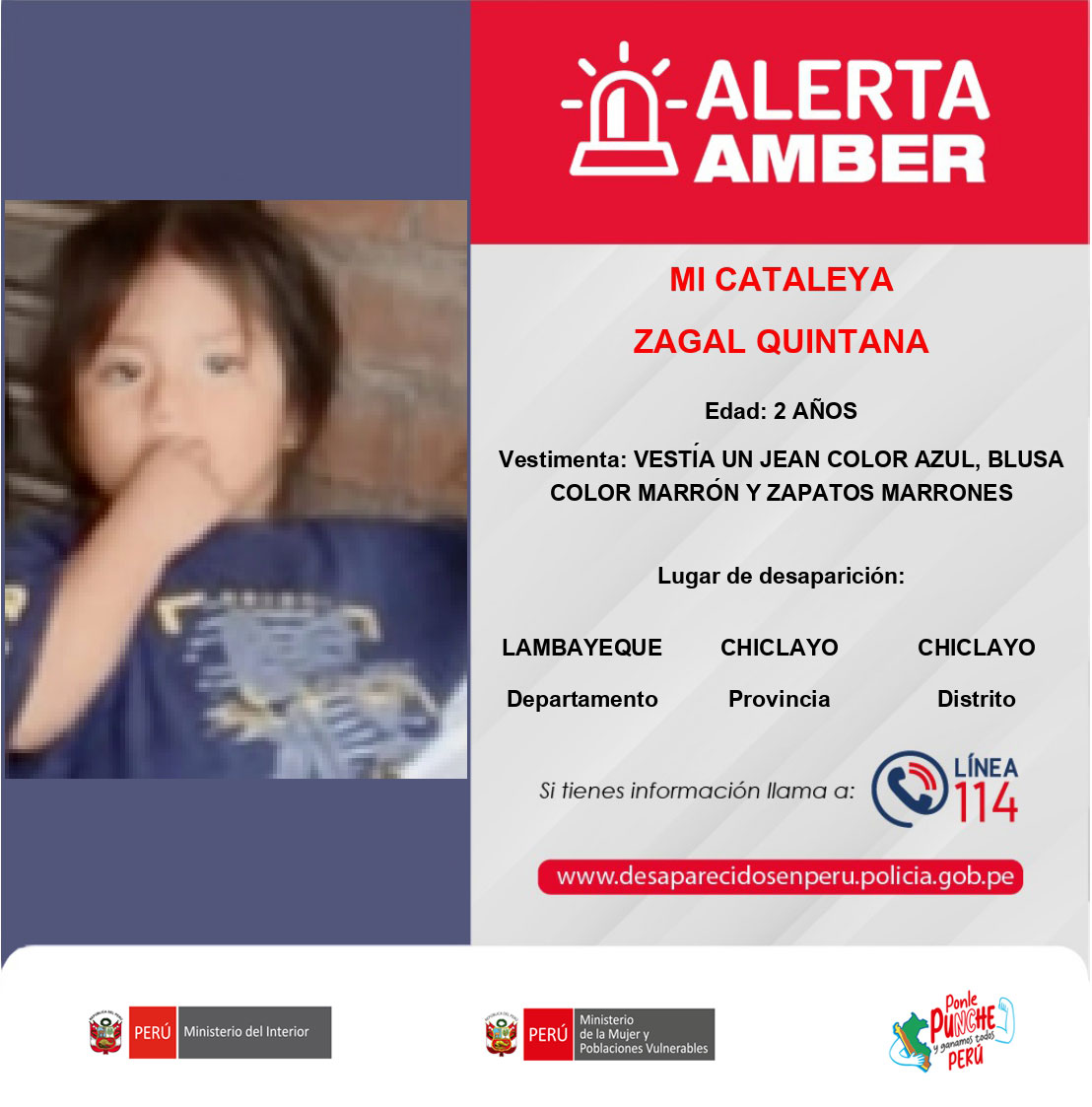 MimpPeru's tweet photo. #AlertaAmber 🚨  Ha desaparecido:
▶️ La niña MI CATALEYA ZAGAL QUINTANA, de 2 años, en el distrito de Chiclayo, provincia de Chiclayo, región Lambayeque.
Si tienes información sobre su paradero, comunícate con la línea 114. 
🔁 Comparte y ayúdanos a encontrarla. #DesaparecidosPerú
