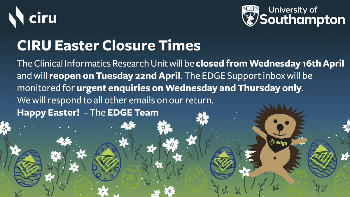 EDGE (@edgeclinical) on Twitter photo CIRU Easter Closure Times 📅🐰
<a href="/CIRUsoton/">The Clinical Informatics Research Unit</a> will be closed from Wednesday 16th April and will reopen on Tuesday 22nd April. The EDGE Support inbox will be monitored for urgent enquiries on Wednesday and Thursday only 📧
Happy Easter – The EDGE Team 🦔 CIRU Easter Closure Times 📅🐰
<a href="/CIRUsoton/">The Clinical Informatics Research Unit</a> will be closed from Wednesday 16th April and will reopen on Tuesday 22nd April. The EDGE Support inbox will be monitored for urgent enquiries on Wednesday and Thursday only 📧
Happy Easter – The EDGE Team 🦔