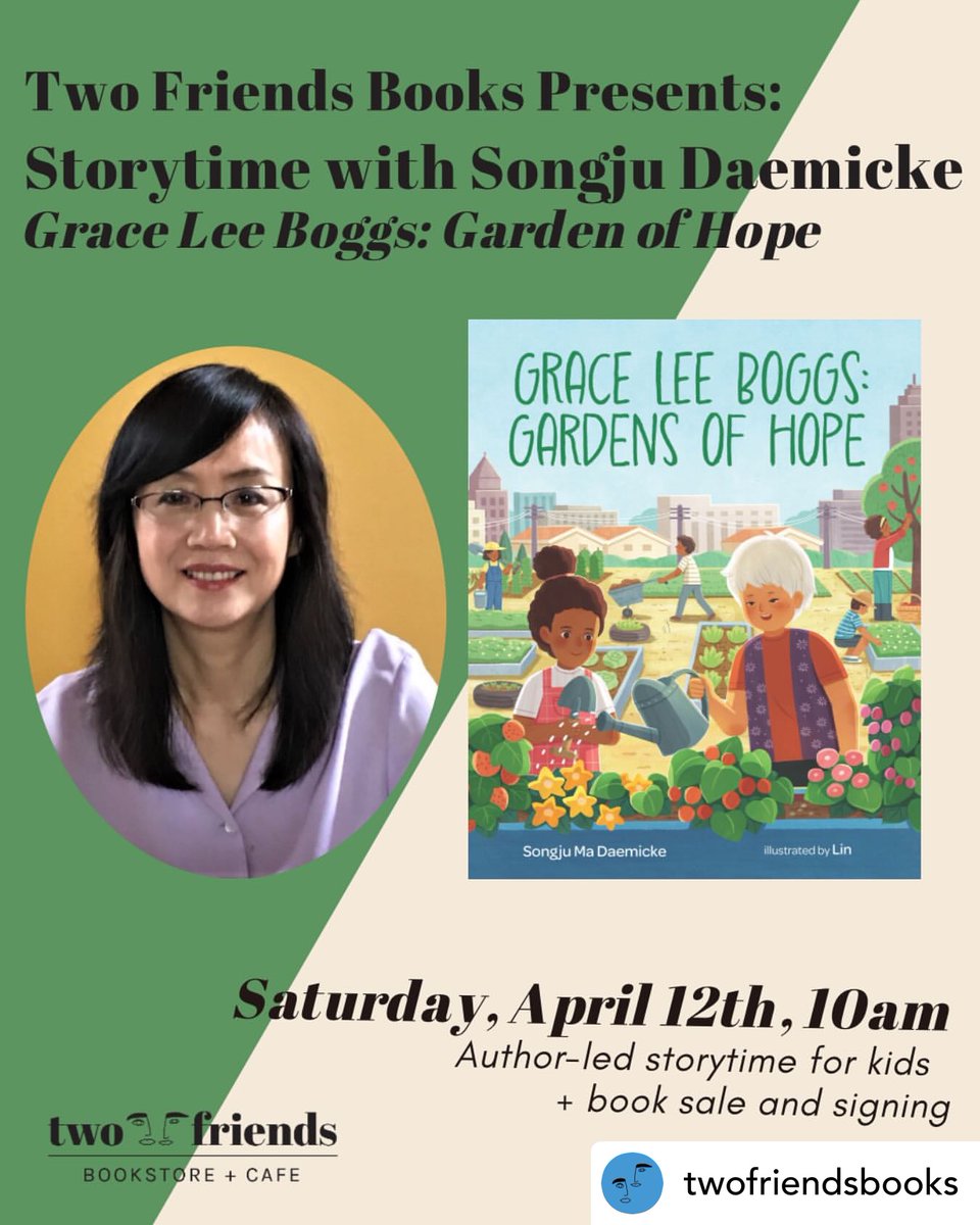 SongjuDaemicke's tweet photo. Looking forward to sharing Grace Lee Boggs: Gardens of Hope with local young readers! ❤️📚🌱
Sat. April 12th, 10:00 am Two Friends Books 
 #k12 #WomensHistoryMonth #bio #nonfiction #PB #kidlit #socialjustice #AAPI #women #aapibooks #garden #GraceLeeBoggs https://t.co/dmUiT1e2iW